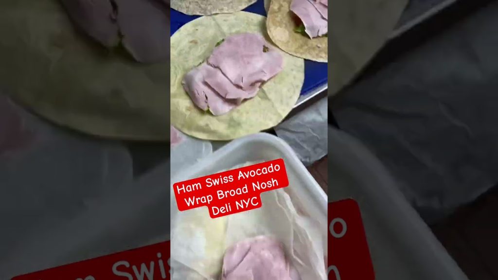 Ham Swiss avocado wrap. Broad nosh deli nyc #shorts